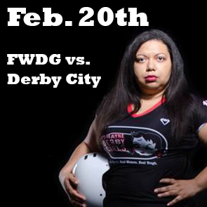 2/20 Home Game: FWDG vs Derby City